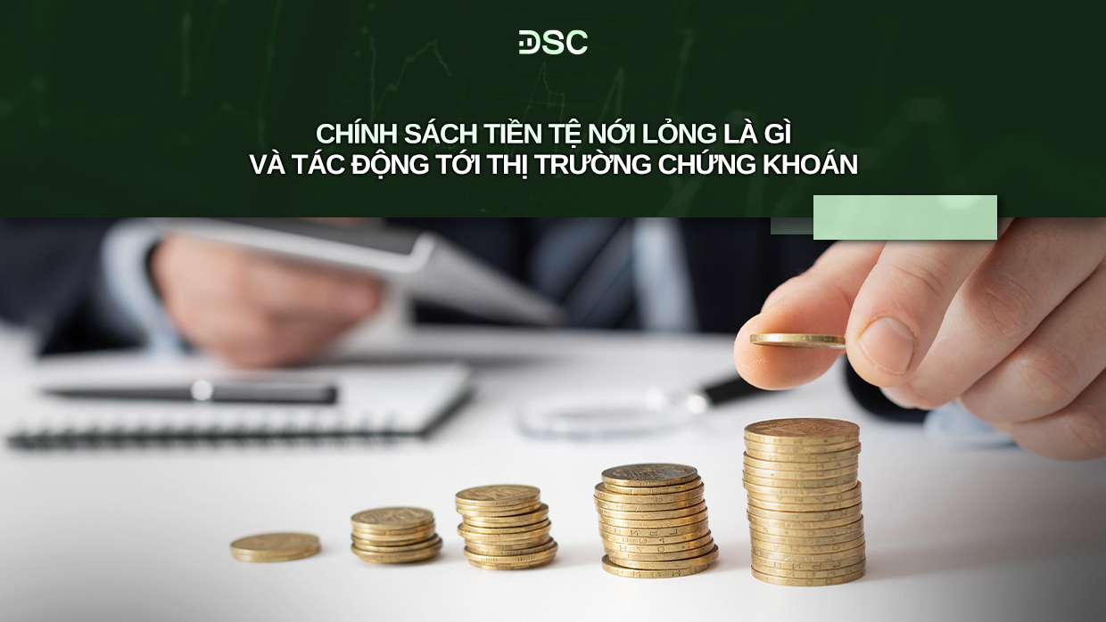 chinh-sach-tien-te-noi-long-la-gi.jpg