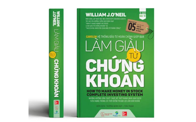 "Làm Giàu Từ Chứng Khoán" (How to Make Money in Stocks) - William J. O'Neil