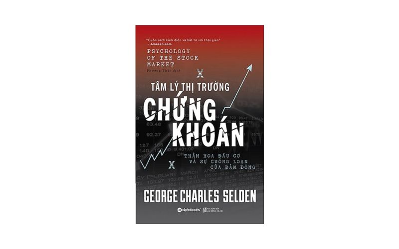 Tâm Lý Thị Trường Chứng Khoán - George Charles Selden