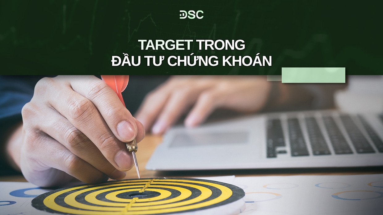 7. Kinh nghiệm để đạt được Target trong đầu tư chứng khoán